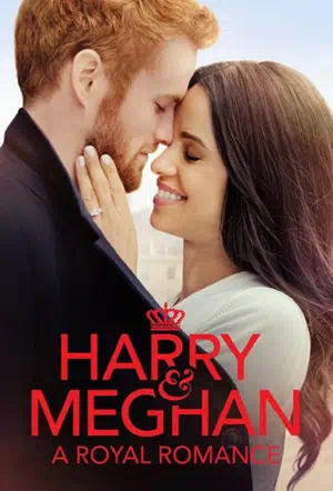 Гарри и Меган: История королевской любви (ТВ) смотреть онлайн в HD 1080